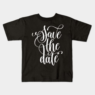 Save The Date Kids T-Shirt